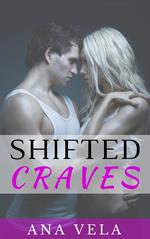 Shifted Craves