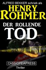 Der rollende Tod: Thriller