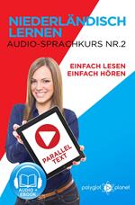 Niederländisch Lernen - Einfach Lesen | Einfach Hören | Paralleltext - Audio-Sprachkurs Nr. 2