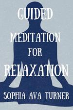 Guided Meditation for Relaxation