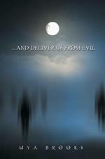 . . . And Deliver Us from Evil