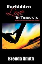 Forbidden Love in Timbuktu: (Woman From Another Land)