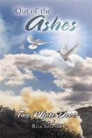 Out of the Ashes: Two White Doves