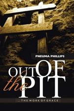 Out of the Pit: The Work of Grace