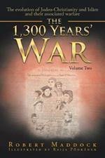 The 1300 Year's War: Volume 2
