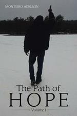 The Path of Hope: Volume I