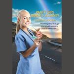 Party Girl Nurse's Journey