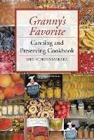 Granny's Favorite Canning and Preserving Cookbook