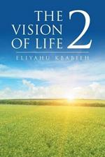 The Vision of Life 2