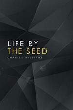 Life by the Seed