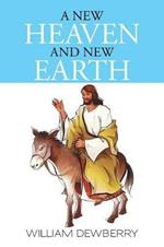 A New Heaven and New Earth