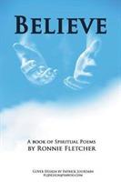 Believe: A Book of Spiritual Poems