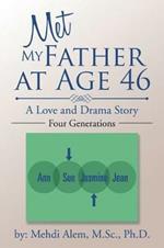 Met My Father at Age 46: A Love and Drama Story