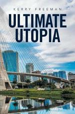 Ultimate Utopia