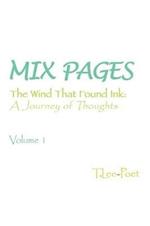 Mix Pages: The Wind That Found Ink: a Journey of Thoughts Volume 1