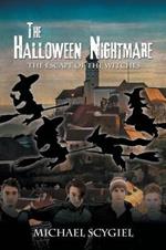 The Halloween Nightmare: The Escape of the Witches