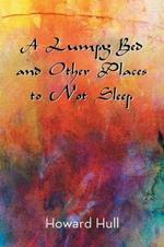 A Lumpy Bed and Other Places to Not Sleep