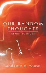 Our Random Thoughts: Reminiscences