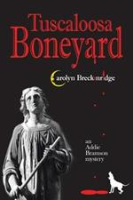 Tuscaloosa Boneyard: An Addie Bramson Mystery