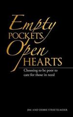 Empty Pockets, Open Hearts: Choosing to Be Poor to Care for Those in Need