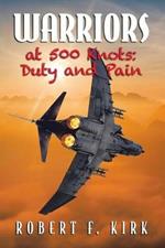 Warriors at 500 Knots: Duty and Pain