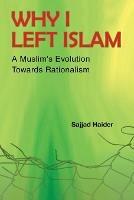 Why I Left Islam: A Muslim's Evolution Towards Rationalism