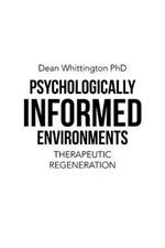 Psychologically Informed Environments: Therapeutic Regeneration