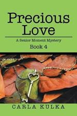 Precious Love: A Senior Moment Mystery Book 4