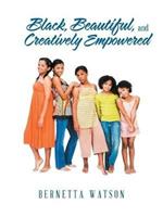 Black, Beautiful, and Creatively Empowered