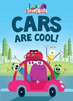 Cars Are Cool! (StoryBots)