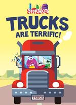 Trucks are Terrific! (StoryBots)