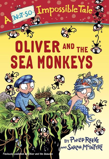 Oliver and the Sea Monkeys - Philip Reeve,Sarah McIntyre - ebook