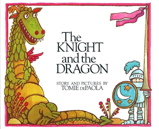 The Knight and the Dragon - Tomie De Paola - ebook