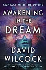 Awakening in the Dream: Contact with the Divine