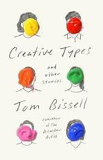 Creative Types: and Other Stories