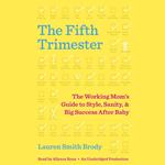 The Fifth Trimester