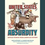 The United States of Absurdity