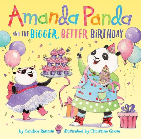 Amanda Panda and the Bigger, Better Birthday - Candice Ransom,Christine Grove - ebook