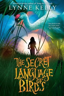 The Secret Language of Birds - Lynne Kelly - cover