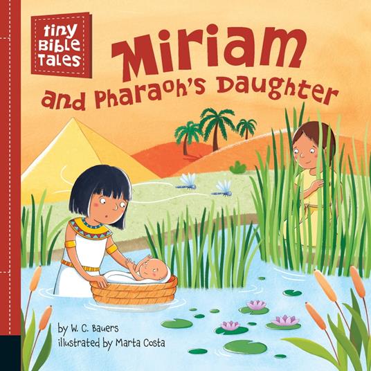 Miriam and Pharaoh's Daughter - W. C. Bauers,Marta Costa - ebook