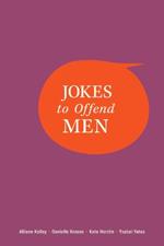 Jokes to Offend Men