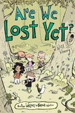 Are We Lost Yet?: Another Wallace the Brave Collection