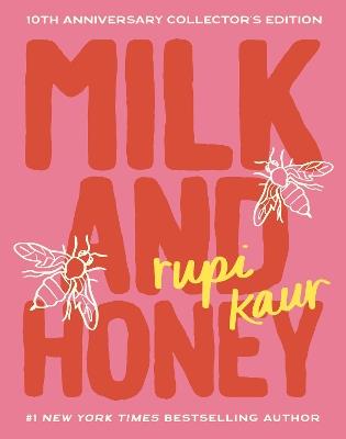 Milk and Honey: 10th Anniversary Collector's Edition - Rupi Kaur - cover