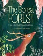 The Boreal Forest: A Year in the World's Largest Land Biome