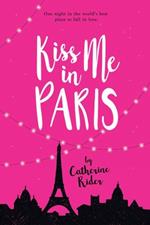 Kiss Me In Paris