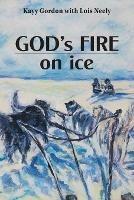 God's Fire on Ice