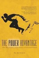 The Power Advantage: A Win-Twice Formula to Reach Personal and Professional Potential