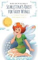 Scarletina's Quest for Fairy Wings: The Moon Circle