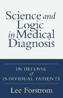 Science and Logic in Medical Diagnosis: In Defense of Individual Patients