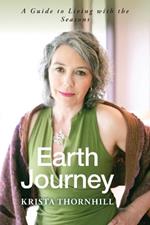 Earth Journey: A Guide to Living with the Seasons